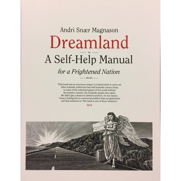 Dreamland - A Self-Help Manual for a Frightened Nation by Andri Snær Magnason