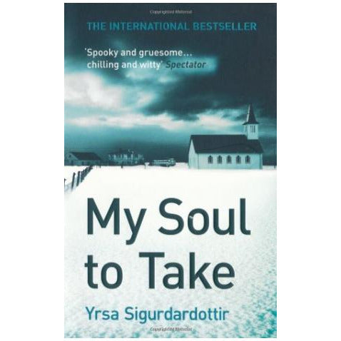 My Soul to Take - Yrsa Sigurðardóttir