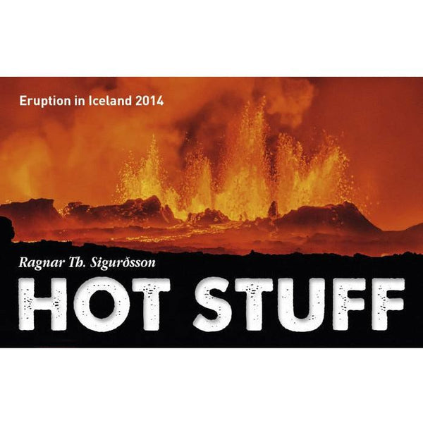 Hot Stuff - Eruption in Iceland