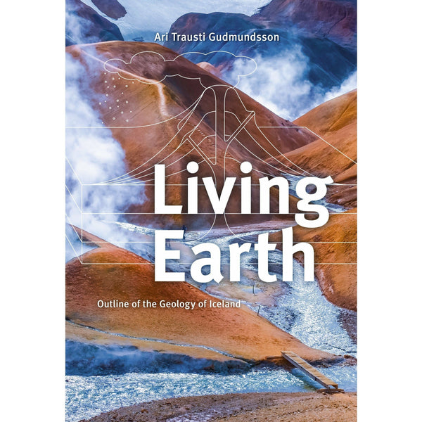 Living Earth - Outline of the Geology of Iceland