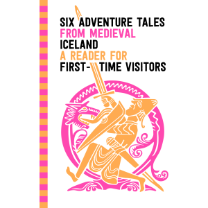 Six Adventure Tales From Medieval Literature