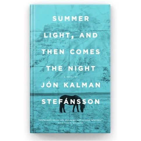 Summer Light, and Then Comes the Night - Jón Kalman Stefánsson (GPV Recommend)